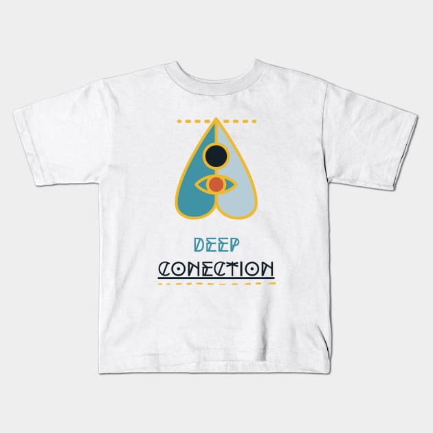 Deep conection Kids T-Shirt by GOT A FEELING